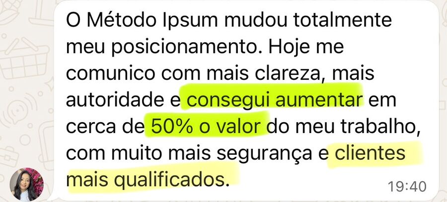 Depoimento: aumentou em 50% o valor do trabalho